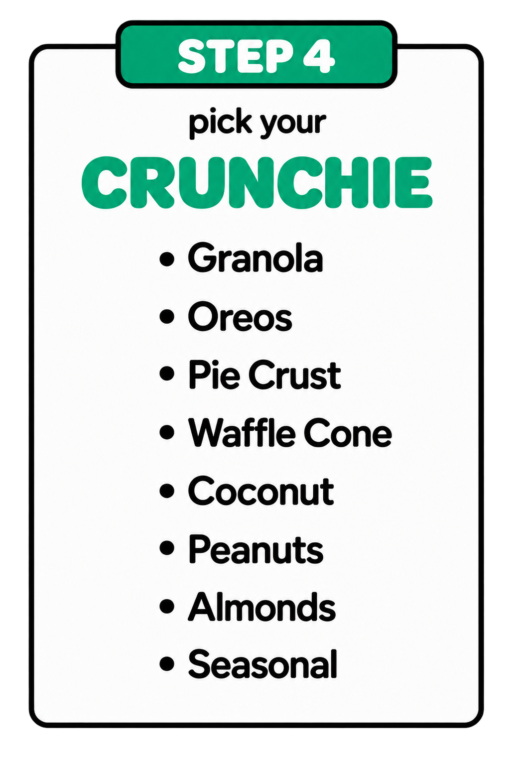 Step 4: Pick your crunchie